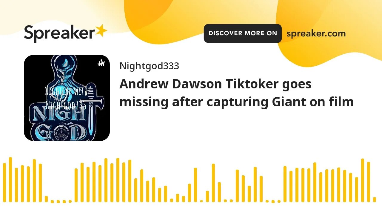 Andrew Dawson Tiktoker goes missing after capturing Giant on film
