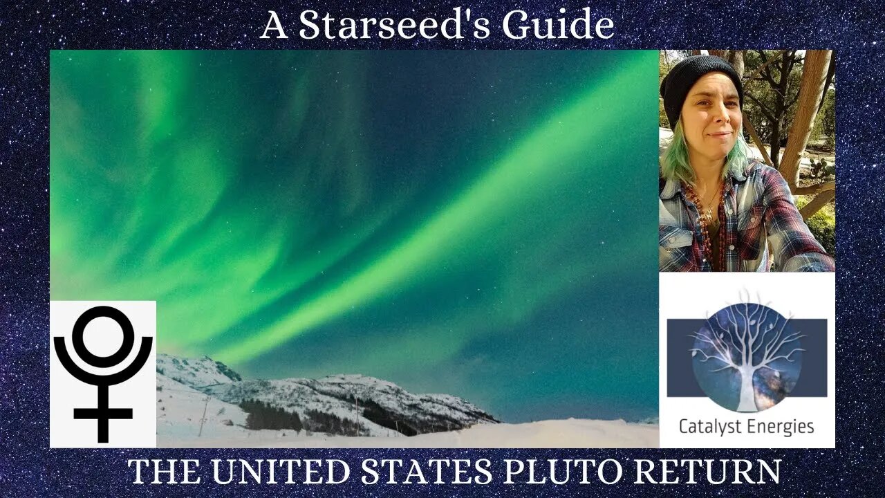 A Starseed's Guide - The Pluto Return of the United States