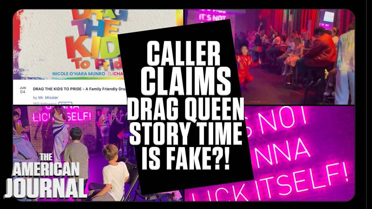 Liberal Caller Claims Children’s Drag Shows Aren’t Happening