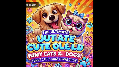 The Ultimate Cute Overload: Funny Cats and Dogs Compilation!