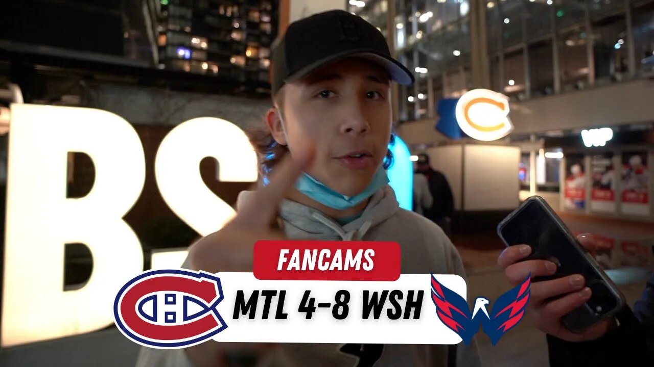 SEND MONTEMBEAULT TO AHL ! | MTL 4-8 WSH | FANCAM