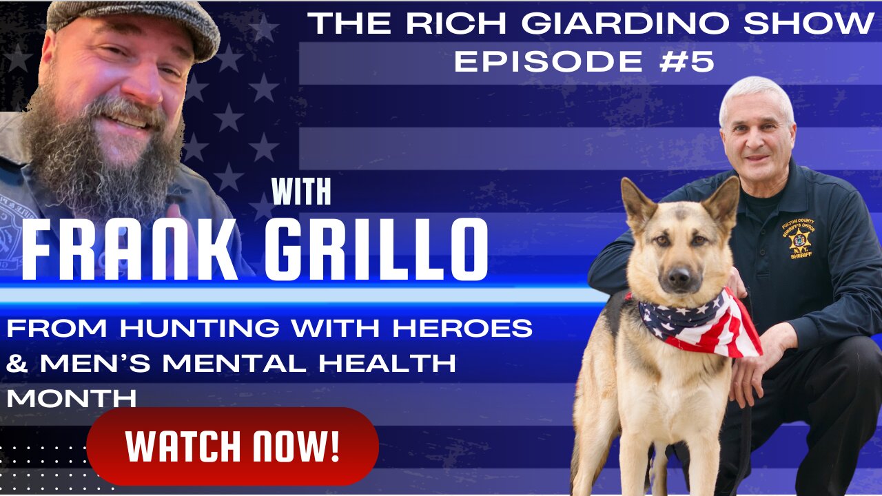 "Frank Grillo from Hunting with Heroes Wyoming and Men's Mental Health Month" EP #5