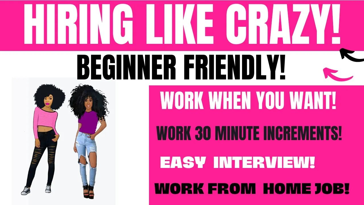 Hiring Like Crazy Easy Interview Beginner Friendly Work When You Want Work From Home Job