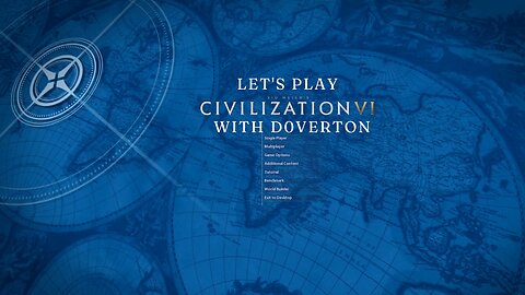 Let's Play Sid Meier's Civilization VI With D0verton