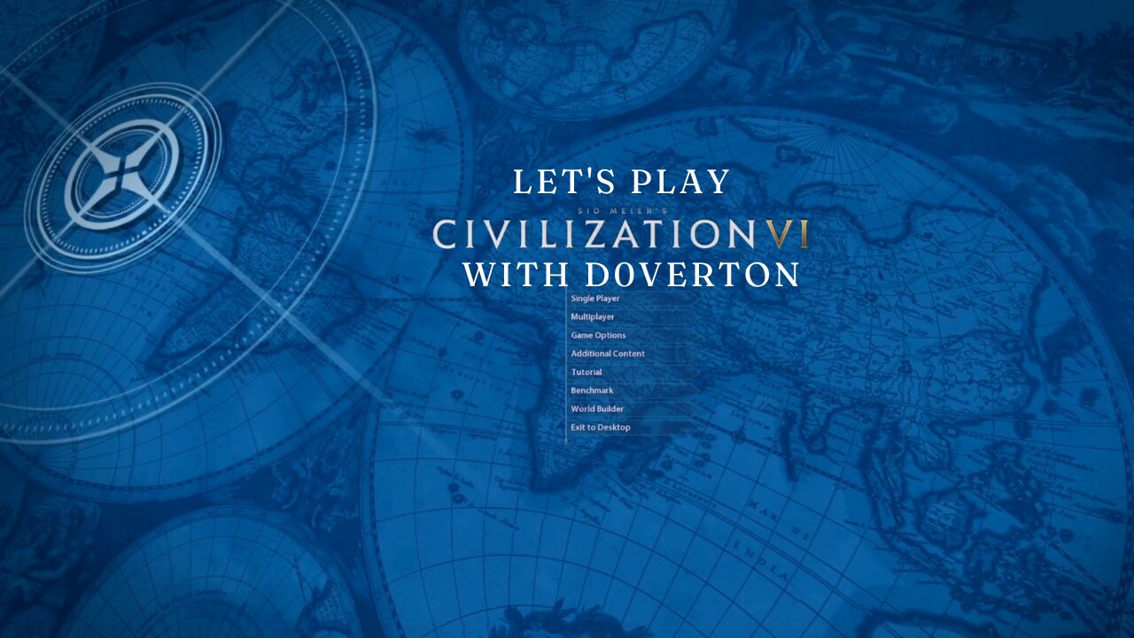 Let's Play Sid Meier's Civilization VI With D0verton