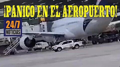 Pánico en el Aeropuerto - Noticias 24/7