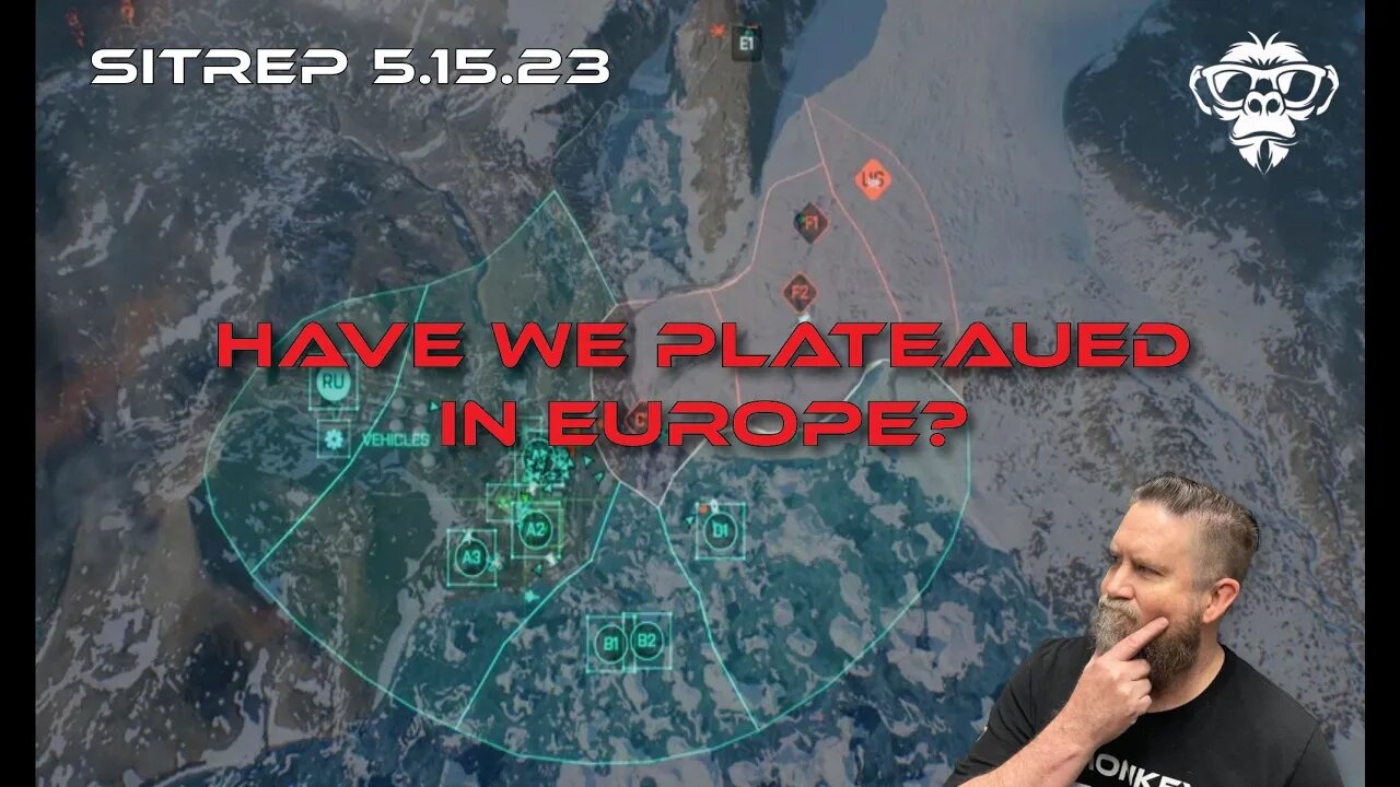 SITREP 5.15.23 - Have We Plateaued in Europe?