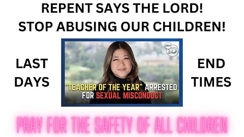 WHAT A SICK WORLD! TEACHERS ABUSING STUDENTS! #jesussaves #salvation #lastdays #endtimes #