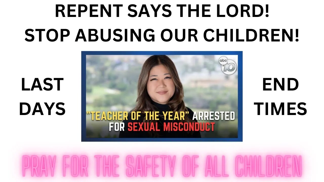 WHAT A SICK WORLD! TEACHERS ABUSING STUDENTS! #jesussaves #salvation #lastdays #endtimes #