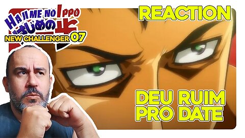 PRA ONDE TÁ INDO ESSA LUTA?! DATE VAI GANHAR? | REACT hajime no ippo new challenger episódio 7