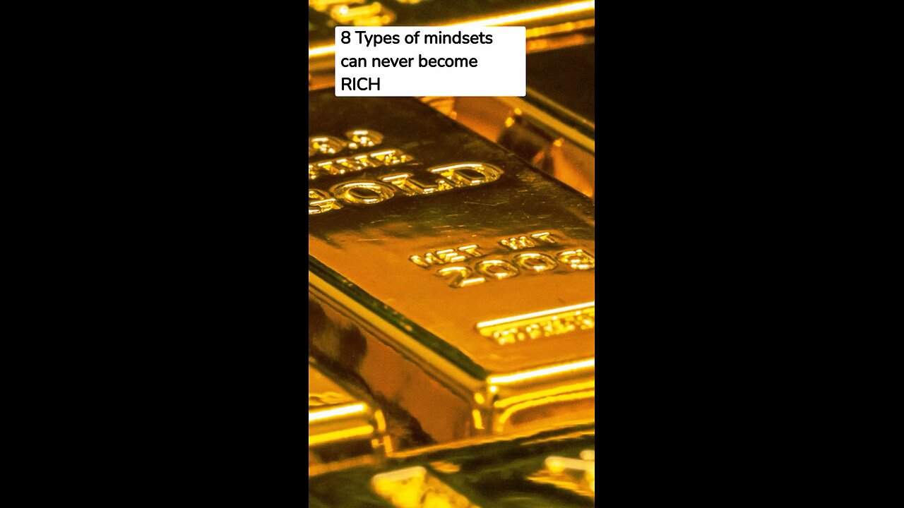 8 types of mindests can never become rich