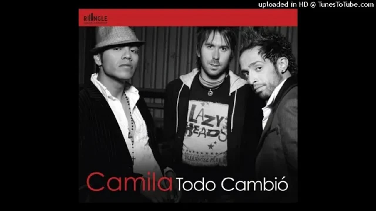 Camila - Todo Cambio (High Pitched) - Imported Track