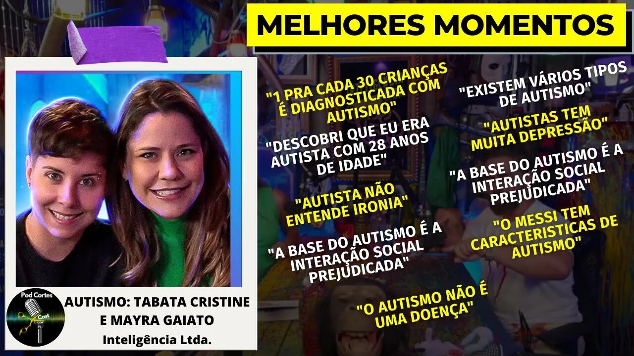 MELHORES MOMENTOS AUTISMO: TABATA CRISTINE E MAYRA GAIATO - Inteligência Ltda