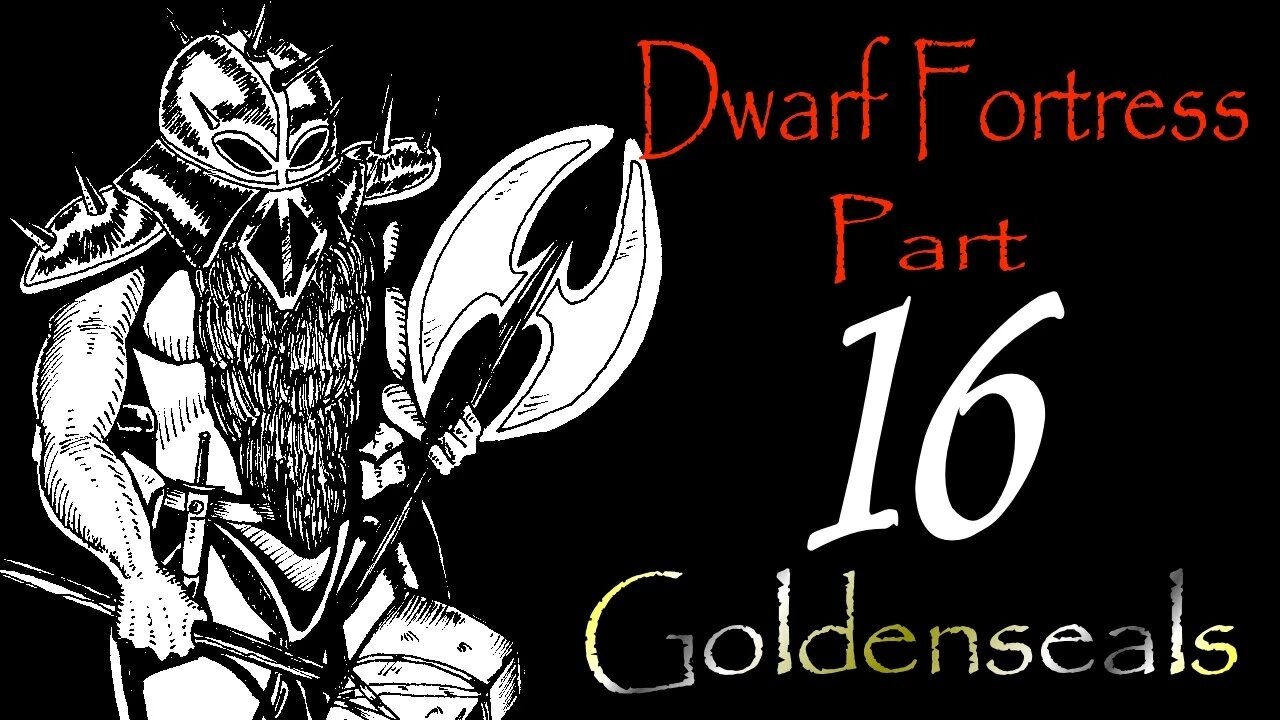Let's Play Dwarf Fortress Goldenseals part 16 - Siege