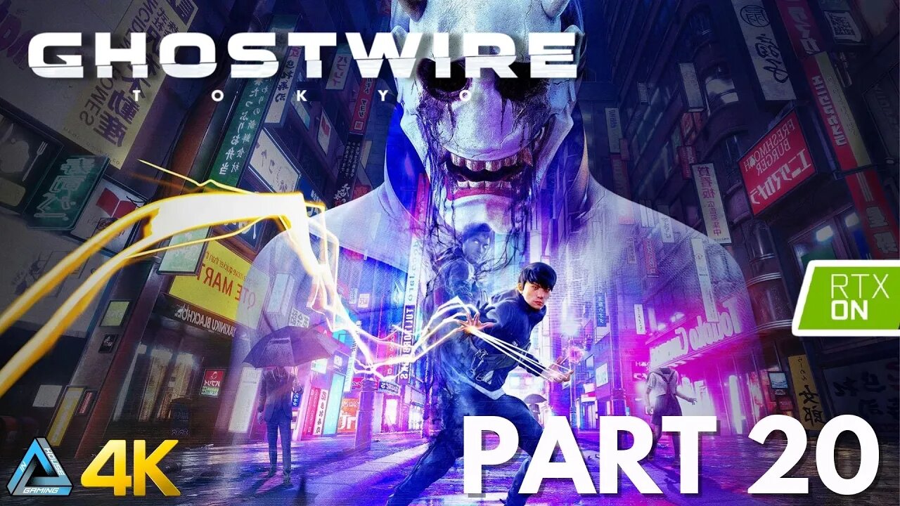 Let's Play! Ghostwire: Tokyo with RTX in 4K Part 20 (PS5)