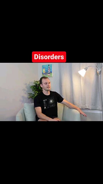 Disorders