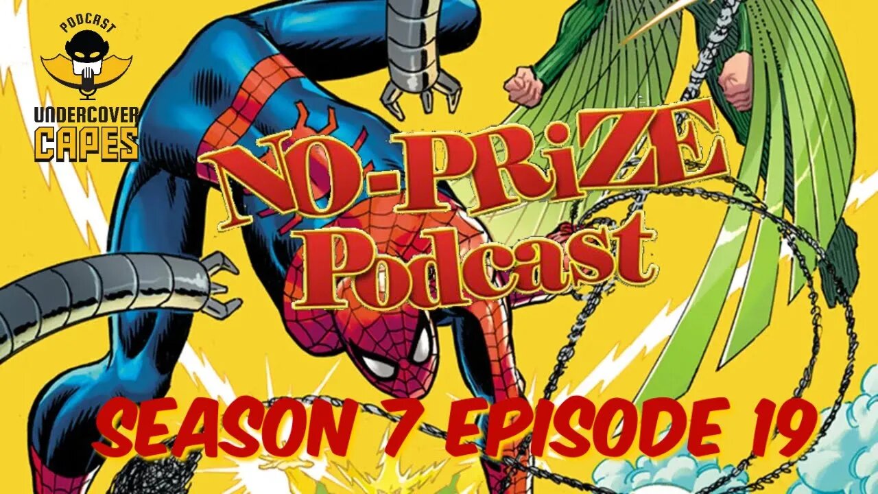 No Prize Podcast Season 7 Episode 19