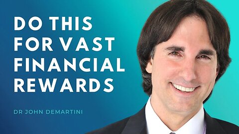 Vast Financial Rewards | Dr John Demartini #Shorts