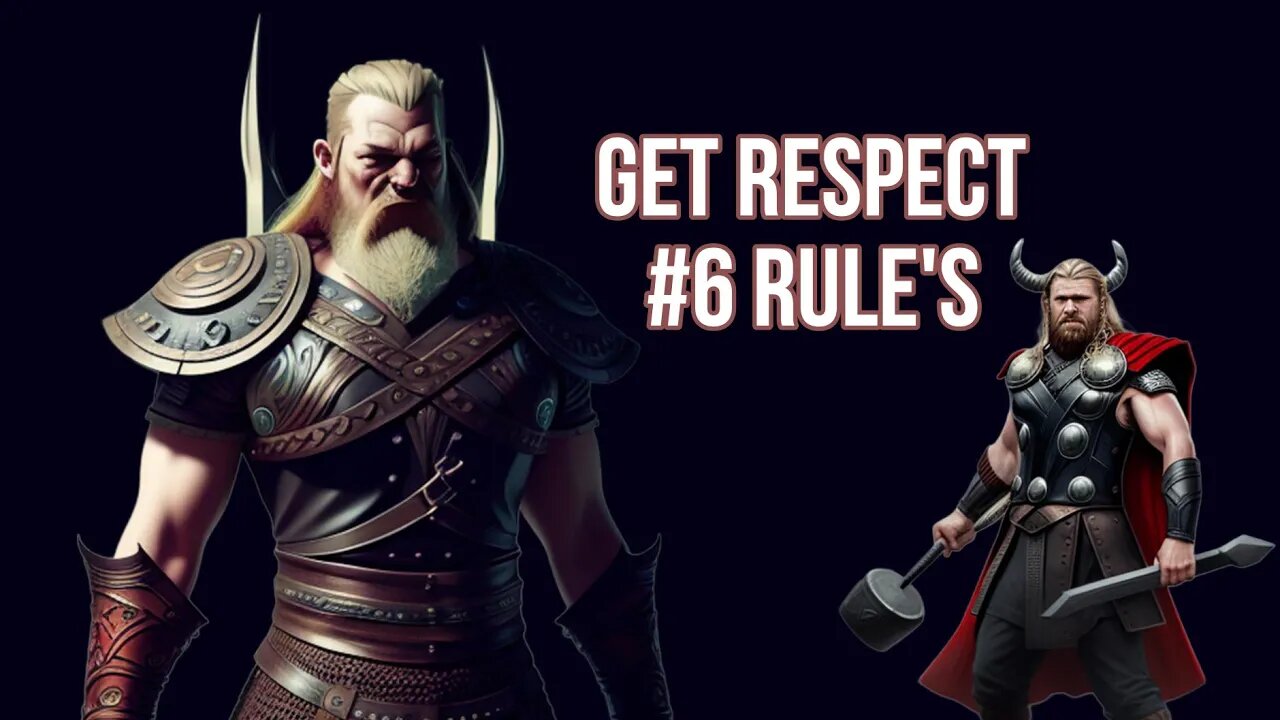 6 Rule's - How To Get Respect