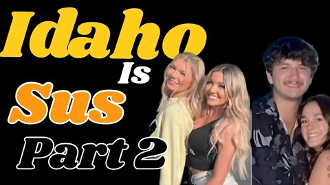 Idaho sus. Part 2