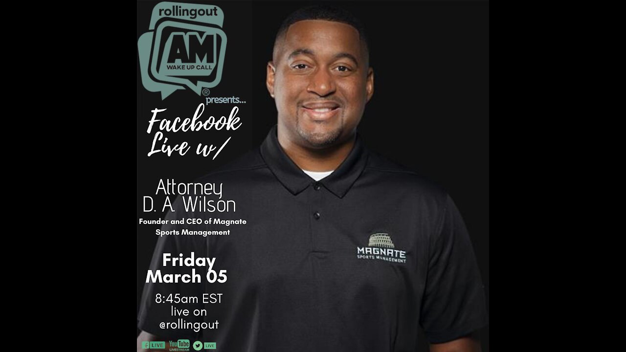 Attorney D.A. Wilson drops knowledge on AM Wake-Up Call