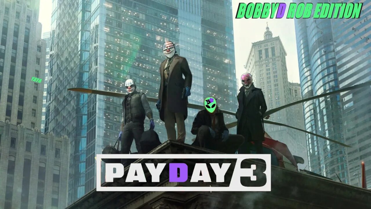 🔴 LIVE - Payday 3 - My First Actual Look - We Need Offline Mode! - Yaya