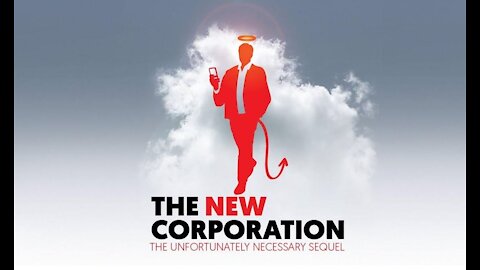 The New Corporation: The Unfortunately Necessary Sequel