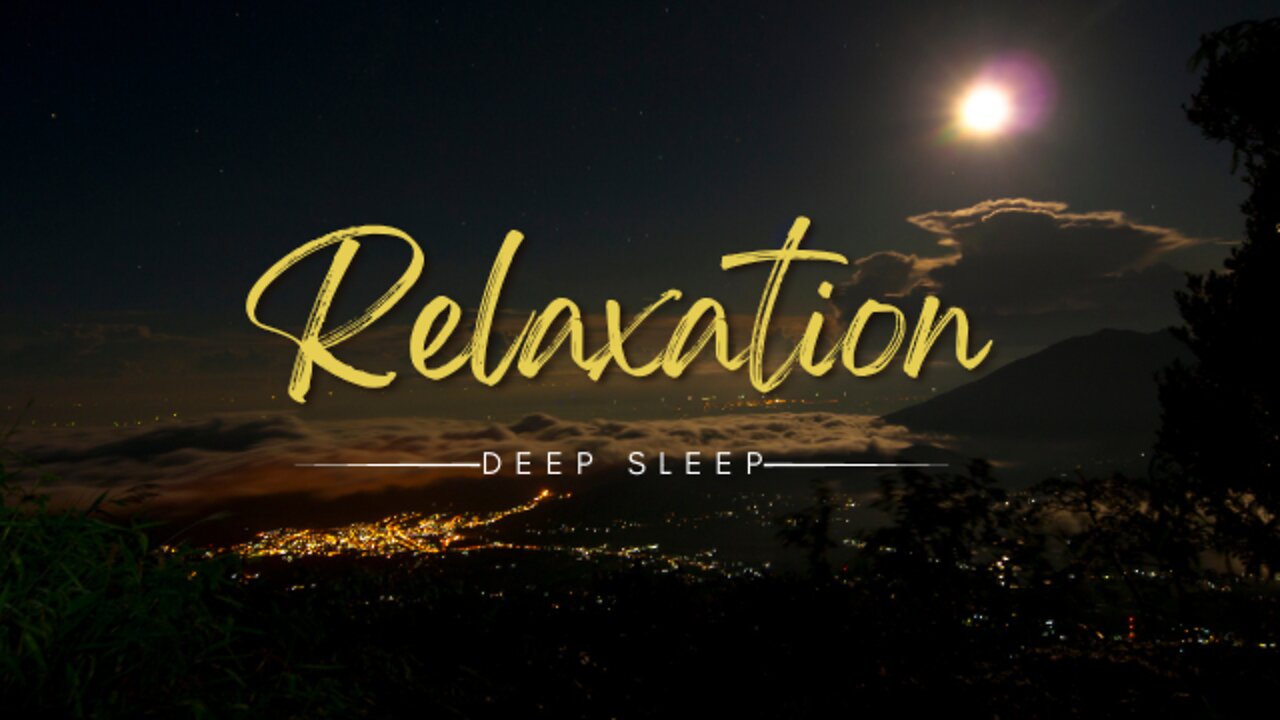 Change your life, Relaxation Sleep Music