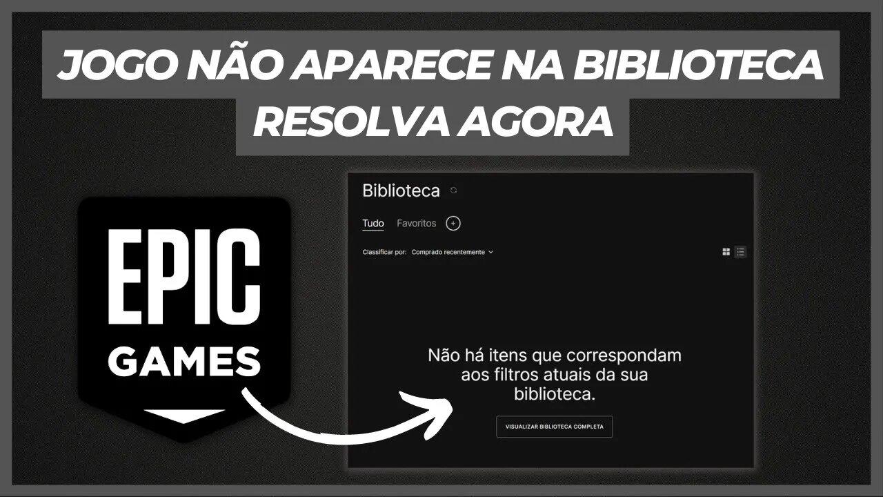 O QUE FAZER QUANDO UM JOGO NÃO APARECE NA BIBLIOTECA DA EPIC GAMES