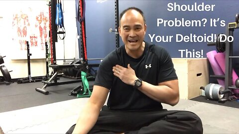 Shoulder Problem? It’s Your Deltoid! Do This!