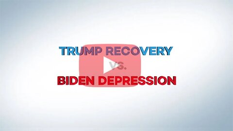 Donald Trump Economic Recovery versus a Joe Biden Depression