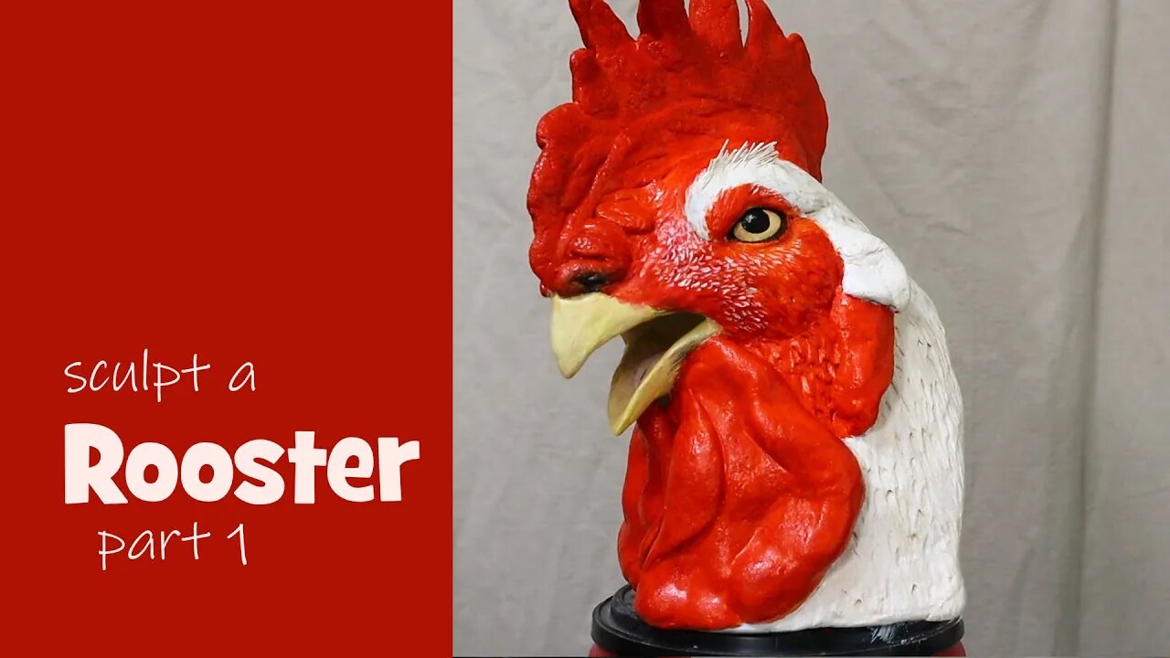 Sculpt a Rooster Portrait - Using WED Clay and Plaster Cloth