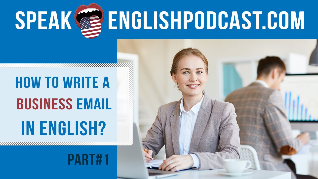 #153 How to write a business email in English – ESL