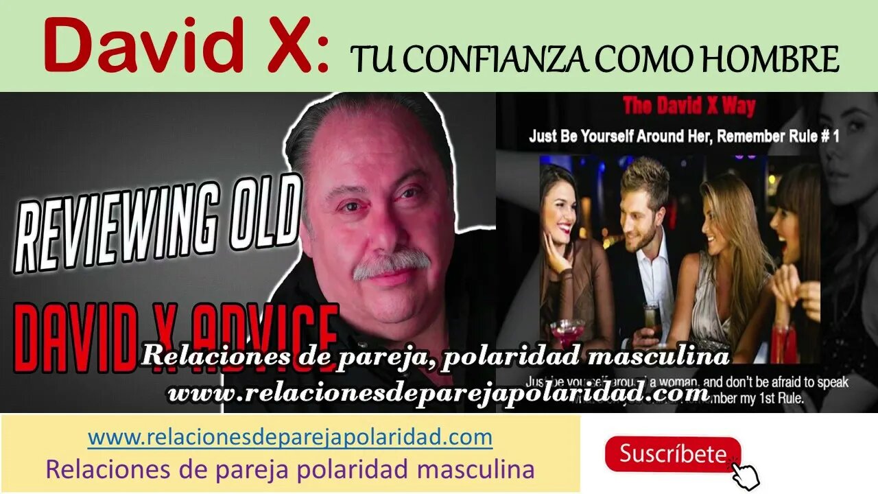 David X - Tu confianza como hombre (eso dice mucho de ti como hombre)