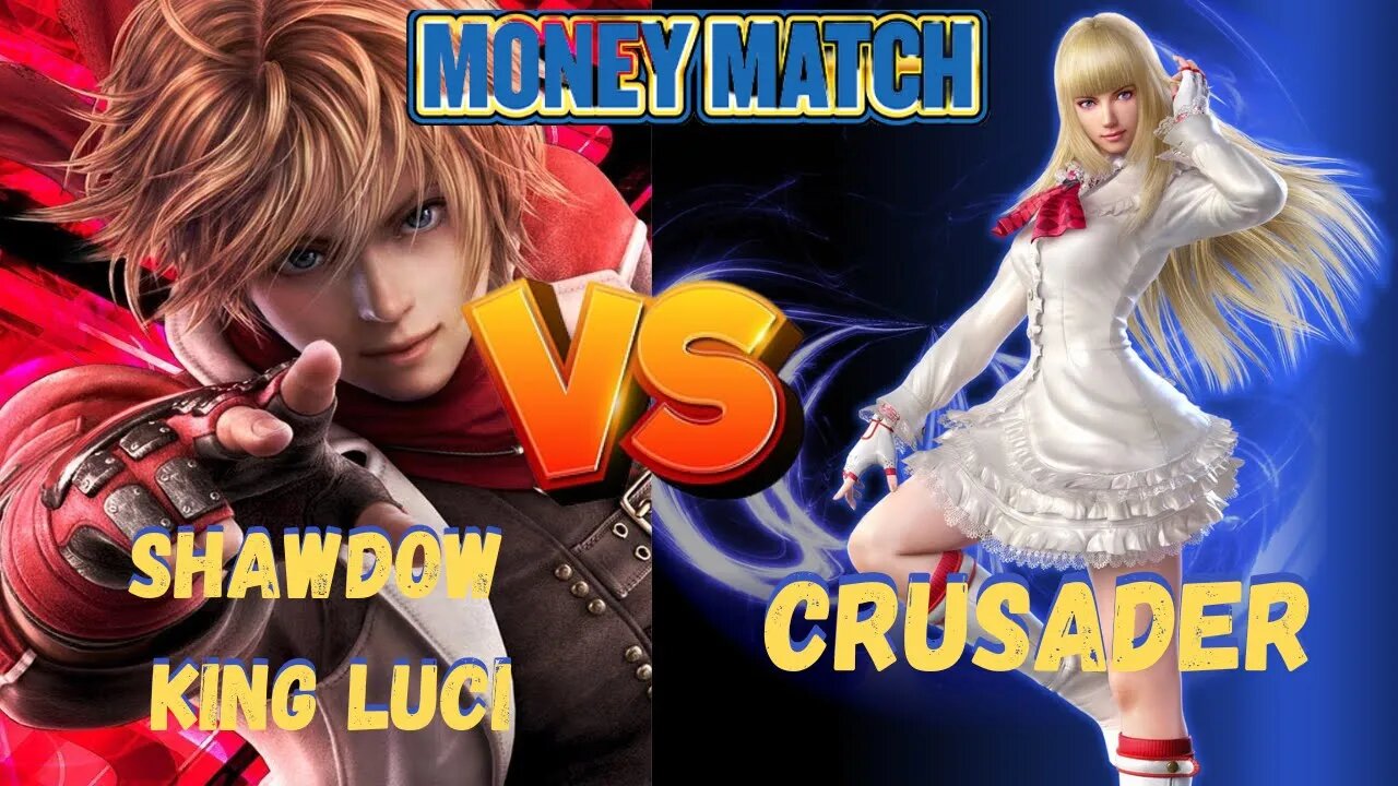 Tekken 7 Sunday Money Match Tournament Shadow Luci vs Crusader