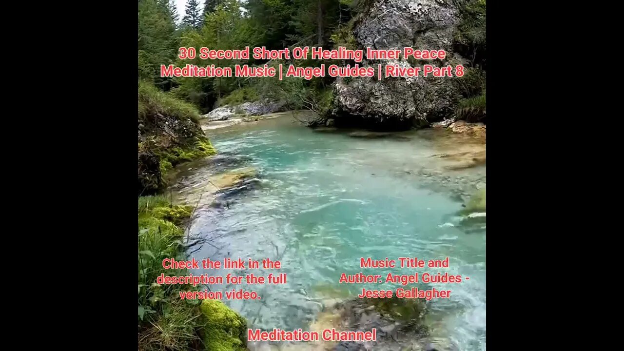 30 Second Short Of Healing Inner Peace Meditation Music | Angel Guides | River Part 8 #shorts #river
