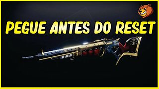 DESTINY 2 │ PEGUE ANTES DO RESET CONFIRA!