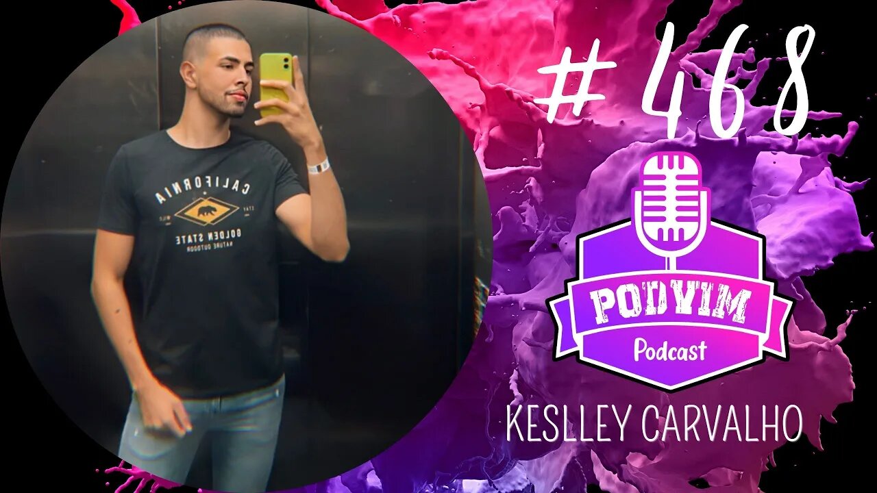 KESLLEY CARVALHO [ ESTETICISTA DAS ESTRELAS ] - PODVIM #468