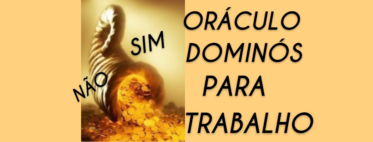 ORÁCULO DOMINÓS PARA TRABALHO