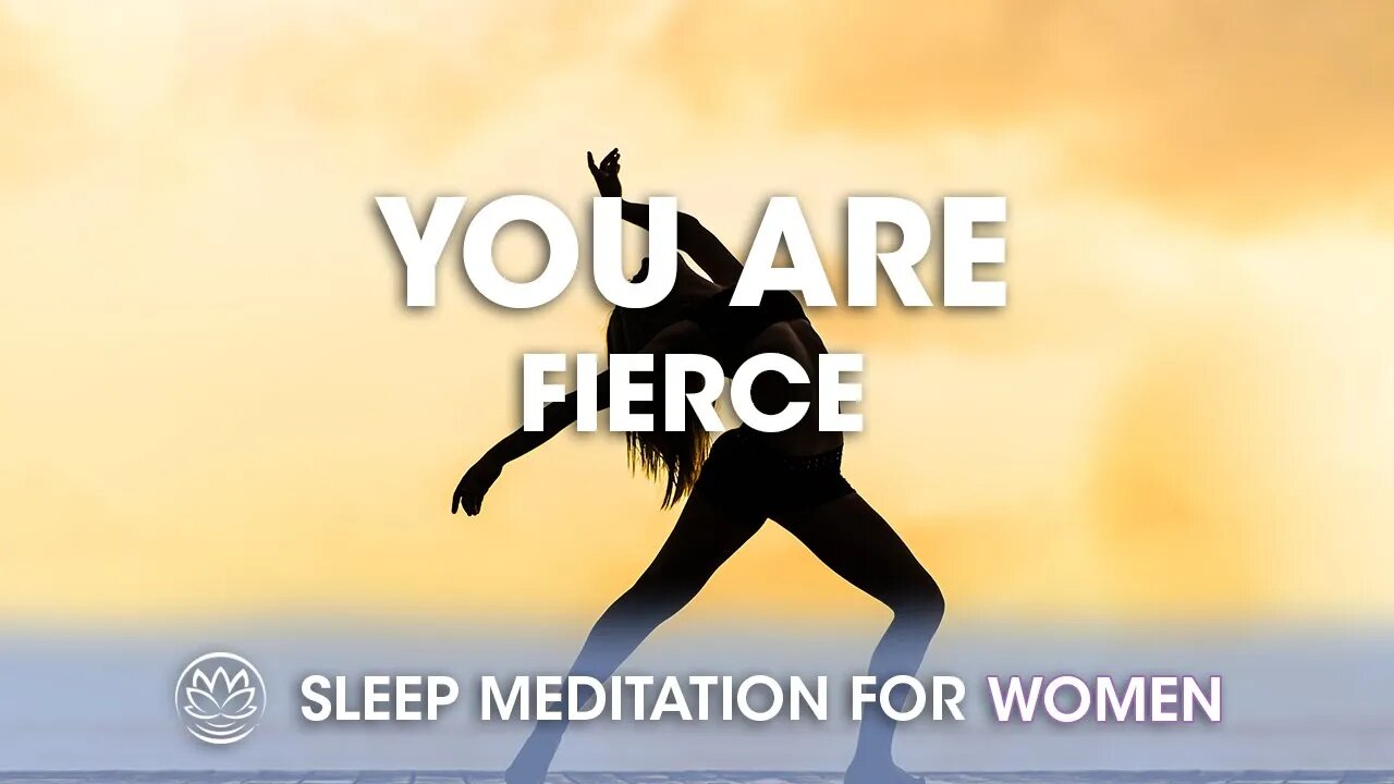 You Are Fierce // Sleep Meditation for Women