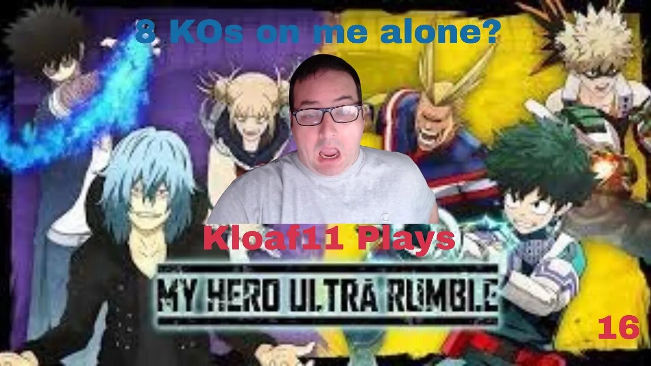 Kloaf11 plays My Hero Ultra Rumble 16: I try Kaminari