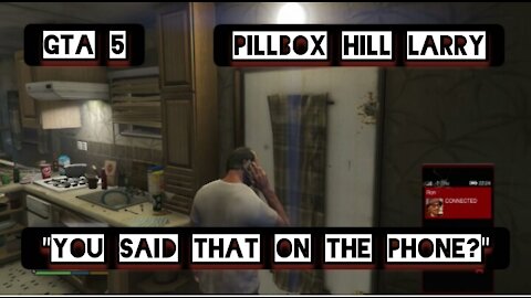 "You said that on the phone?" — GTA 5