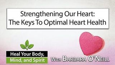 Heart Health - Barbara O'Neill