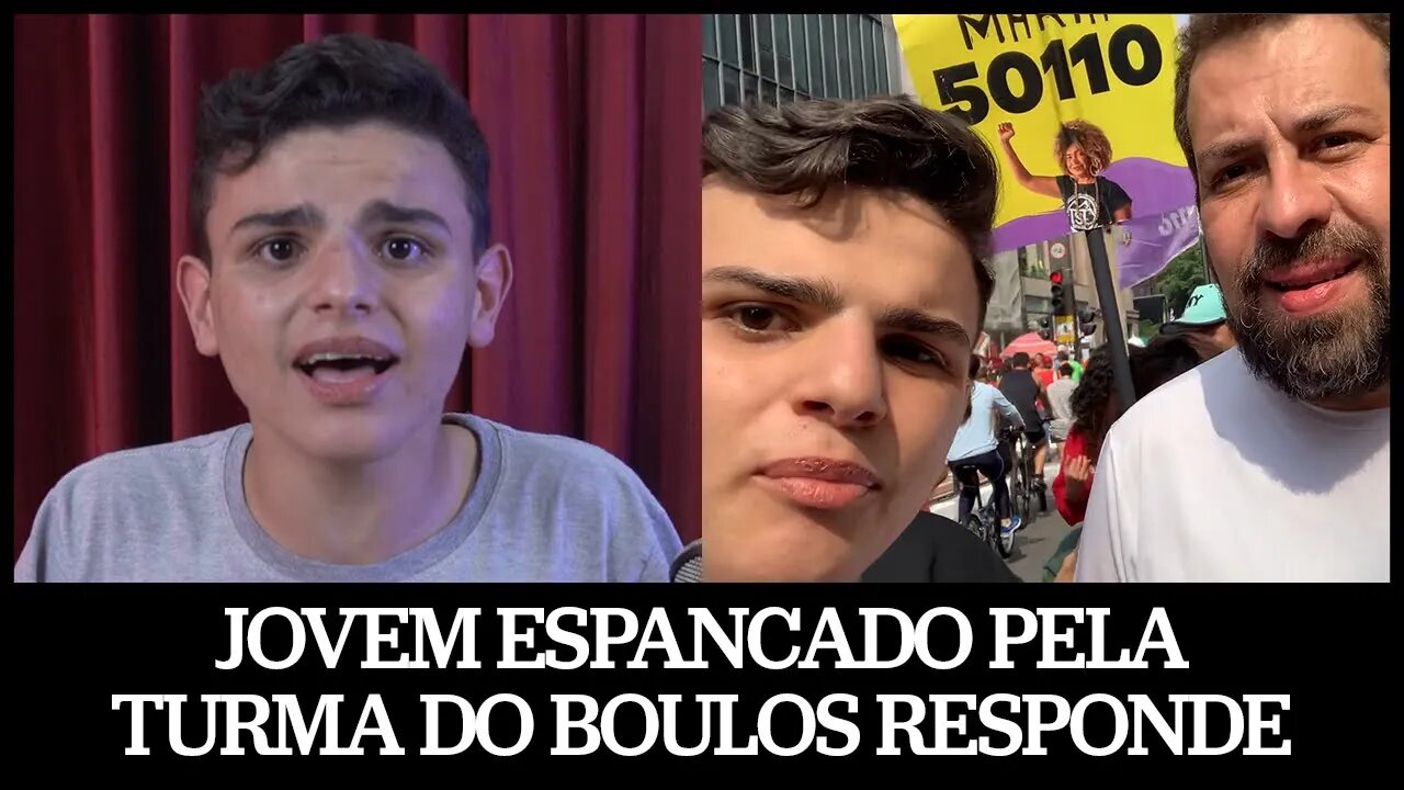 Jovem Espancado pela turma do Boulos RESPONDE