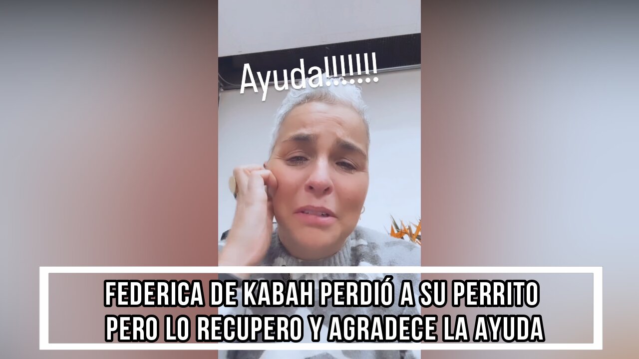 FEDERICA DE KABAH PERDIÓ A SU PERRITO PERO LO RECUPERO Y AGRADECE LA AYUDA