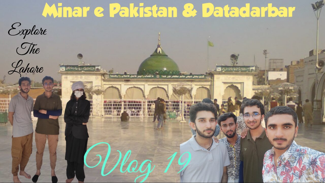 Minar e Pakistan & DataDarbar | Explore Lahore | vlog 19