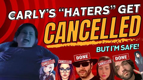 Carly "Cancels" Her "Haters"...but I'm safe!