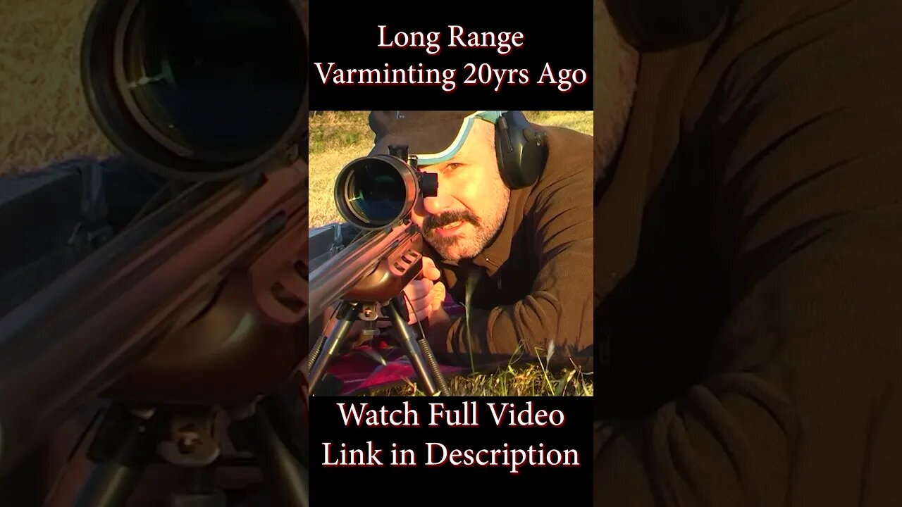 Long Range Varminting 20yrs ago