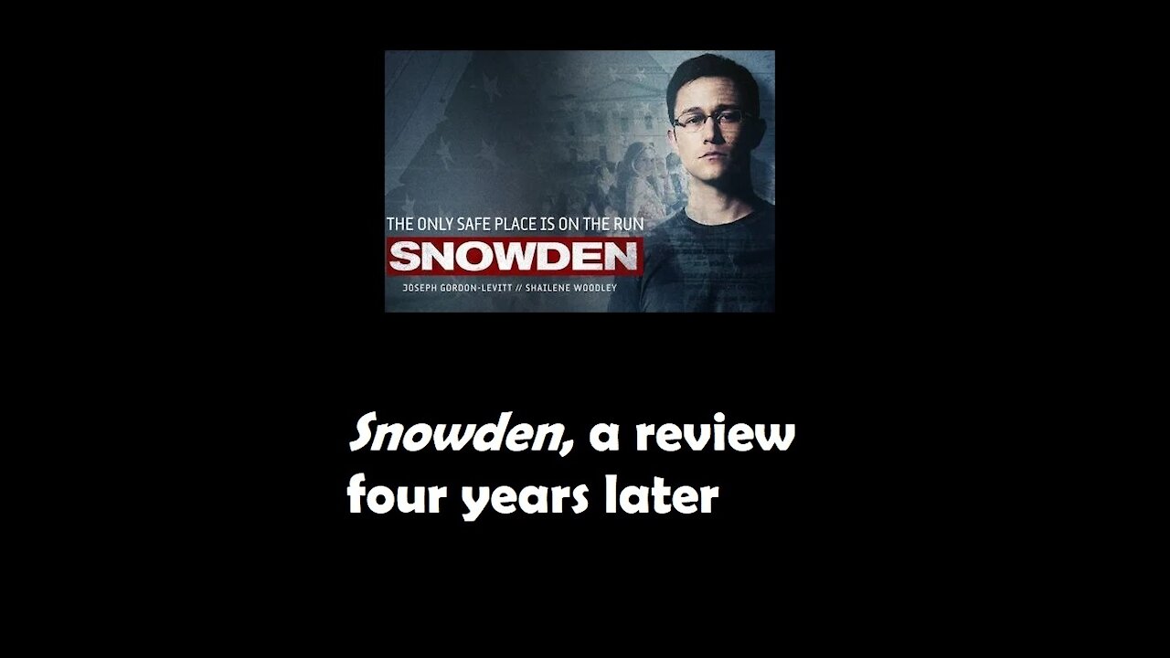 SNOWDEN - a review four years later