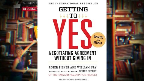 Getting To Yes Negotiating Agreement Without Giving In - Roger Fisher & William